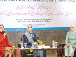 Hj. Fathul Jannah Muhidin: Kebaya dan Sasirangan Harus Jadi Kebanggaan Perempuan Indonesia