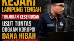 Dugaan Korupsi Dana Hibah Kabag Kesra Lampung Tengah Tahun 2024, DPP KAMPUD Desak KEJARI Serius dan Usut Tuntas
