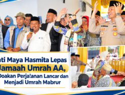 Bupati Maya Hasmita Lepas 95 Jamaah Umrah AA, Doakan Perjalanan Lancar dan Menjadi Umrah Mabrur