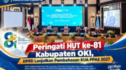 Peringati HUT ke-81 Kabupaten OKI, DPRD Lanjutkan Pembahasan KUA-PPAS 2027