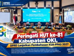 Peringati HUT ke-81 Kabupaten OKI, DPRD Lanjutkan Pembahasan KUA-PPAS 2027