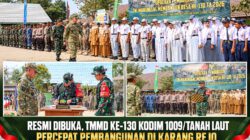 Resmi Dibuka, TMMD Ke-130 Kodim 1009/Tanah Laut Percepat Pembangunan di Karang Rejo