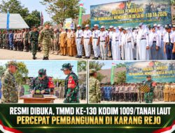 Resmi Dibuka, TMMD Ke-130 Kodim 1009/Tanah Laut Percepat Pembangunan di Karang Rejo