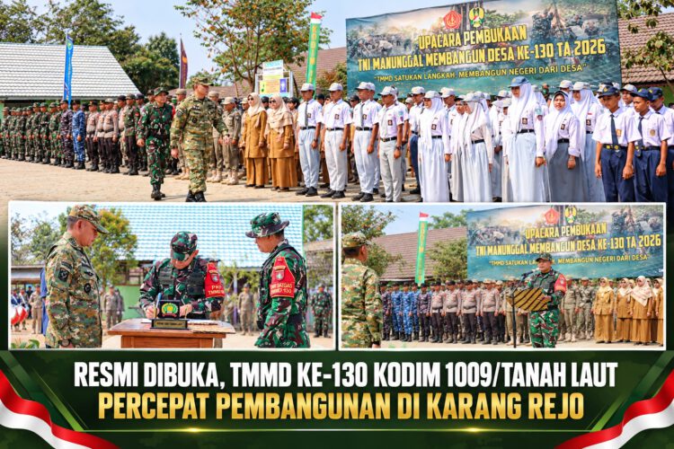 Resmi Dibuka, TMMD Ke-130 Kodim 1009/Tanah Laut Percepat Pembangunan di Karang Rejo