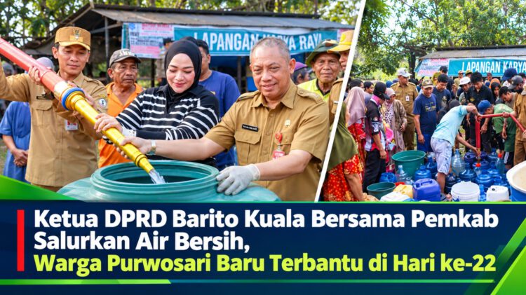 Ketua DPRD Barito Kuala Bersama Pemkab Salurkan Air Bersih, Warga Purwosari Baru Terbantu di Hari ke-22