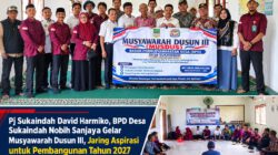 Pj sukaindah David harmiko BPD Desa Sukaindah nobih sanjaya Gelar Musyawarah Dusun III, Jaring Aspirasi untuk Pembangunan Tahun 2027
