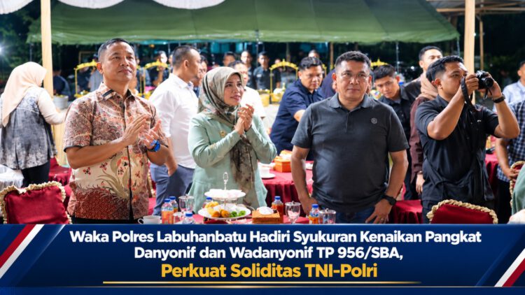 Polres Labuhanbatu Hadiri Syukuran Kenaikan Pangkat Danyonif dan Wadanyonif TP 956/SBA, Perkuat Soliditas TNI-Polri