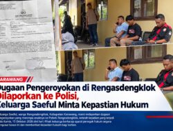 Dugaan Pengeroyokan di Rengasdengklok Dilaporkan ke Polisi, Keluarga Saeful Minta Kepastian Hukum