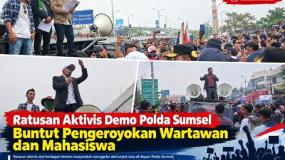 Ratusan Aktivis Demo Polda Sumsel Buntut Pengeroyokan Wartawan dan Mahasiswa