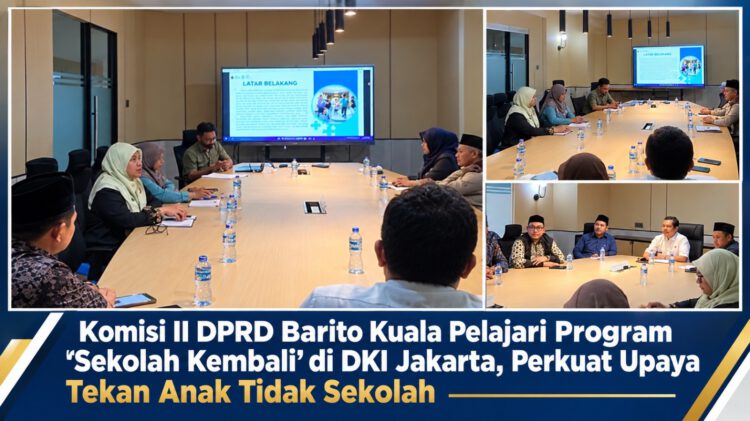 Komisi II DPRD Barito Kuala Pelajari Program “Sekolah Kembali” di DKI Jakarta, Perkuat Upaya Tekan Anak Tidak Sekolah