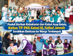 Peduli Korban Kebakaran dan Kabut Asap Batola, Ketua TP PKK Kalsel Hj. Fathul Jannah Serahkan Bantuan ke Warga Terdampak 