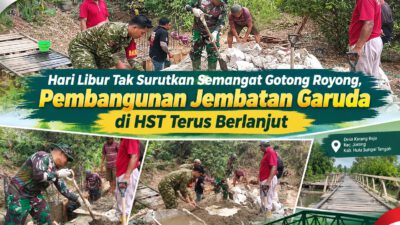 Hari Libur Tak Surutkan Semangat Gotong Royong, Pembangunan Jembatan Garuda di HST Terus Berlanjut