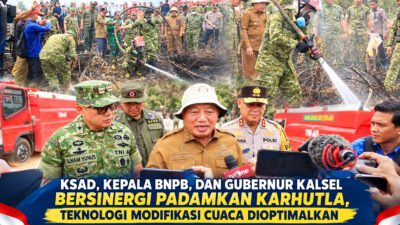 KASAD, Kepala BNPB, dan Gubernur Kalsel Bersinergi Padamkan Karhutla, Teknologi Modifikasi Cuaca Dioptimalkan