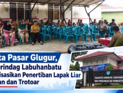 Tata Pasar Glugur, Disperindag Labuhanbatu Sosialisasikan Penertiban Lapak Liar di Jalan dan Trotoar