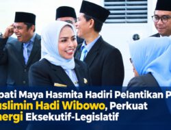 Bupati Maya Hasmita Hadiri Pelantikan PAW Muslimin Hadi Wibowo, Perkuat Sinergi Eksekutif-Legislatif